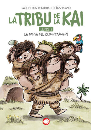 LA TRIBU DE LA KAI 1. LA DANSA DEL COMPTA AMB MI