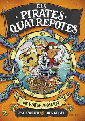 ELS PIRATES QUATREPOTES 1. UN VIATGE AGOSARAT