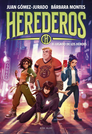 HEREDEROS 1. EL LEGADO DE LOS HÉROES