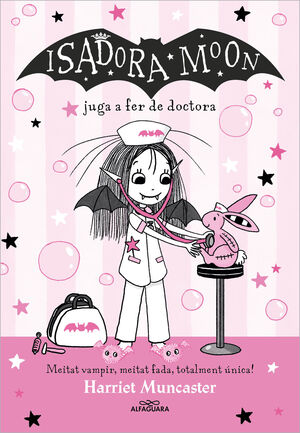 LA ISADORA MOON 13 - LA ISADORA MOON JUGA A FER DE DOCTORA