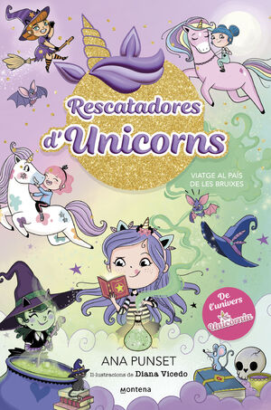 RESCATADORES D'UNICORNS 3.  VIATGE AL PAÍS DE LES BRUIXES