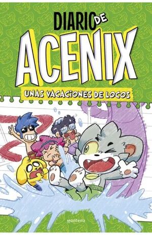 DIARIO DE ACENIX 2. UNAS VACACIONES DE LOCOS