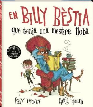 EN BILLY BÈSTIA QUE TENIA UNA MESTRA LLOBA