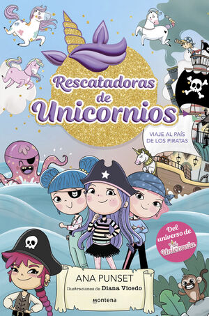 RESCATADORAS DE UNICORNIOS 4. VIAJE AL PAIS DE LOS PIRATAS