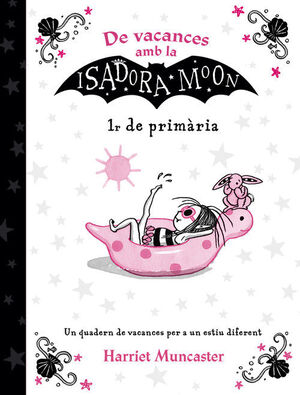 DE VACANCES AMB LA ISADORA MOON (1R DE PRIMÀRIA)