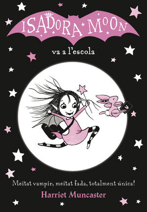 ISADORA MOON 1. VA A L'ESCOLA