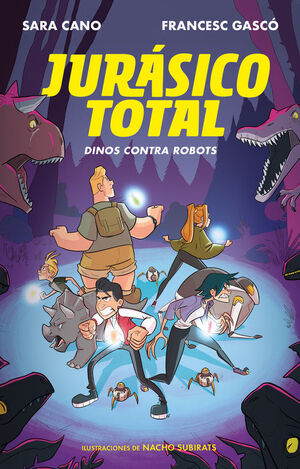 JURASICO TOTAL 2. DINOS CONTRA ROBOTS