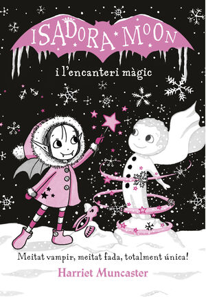 LA ISADORA MOON I L'ENCANTERI MÀGIC