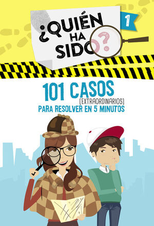 ¿QUIÉN HA SIDO? 101 CASOS EXTRAORDINARIOS PARA RESOLVER EN 5 MINUTOS