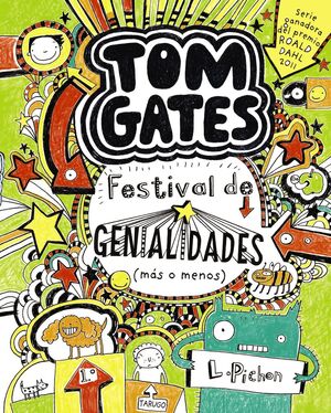 TOM GATES 3. FESTIVAL DE GENIALIDADES (MÁS O MENOS)