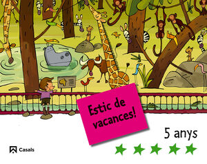 ESTIC DE VACANCES! 5 ANYS