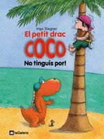 EL PETIT DRAC COCO 3. NO TINGUIS POR!