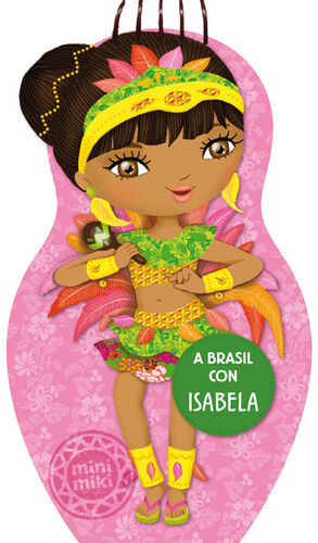 MINIMIKI. A BRASIL CON ISABELA