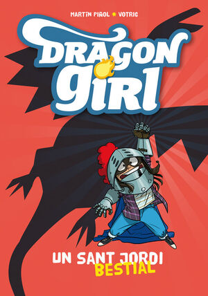 DRAGON GIRL 1. UN SANT JORDI BESTIAL