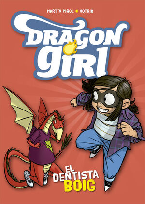 DRAGON GIRL 3. EL DENTISTA BOIG