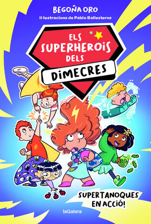 ELS SUPERHEROIS DELS DIMECRES 1. SUPERTANOQUES EN ACCIÓ