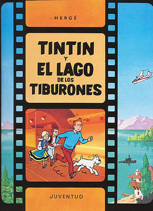 LAS AVENTURAS DE TINTÍN. EL LAGO DE LOS TIBURONES