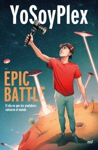 YO SOY PLEX. EPIC BATTLE