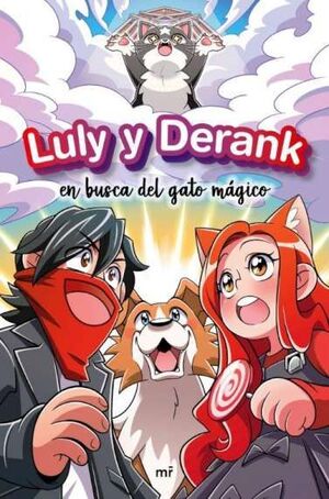 LULY Y DERANK EN BUSCA DEL GATO MÁGICO