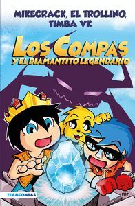 LOS COMPAS 1. Y EL DIAMANTITO LEGENDARIO