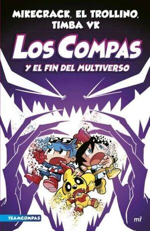 LOS COMPAS 10. Y EL FIN DEL MULTIVERSO