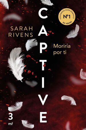 CAPTIVE 3: MORIRÍA POR TI