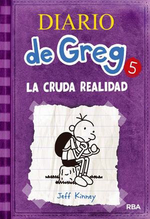 DIARIO DE GREG 5. LA CRUDA REALIDAD