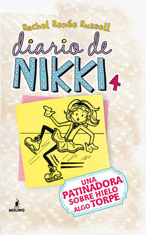 DIARIO DE NIKKI 4. UNA PATINADORA SOBRE HIELO ALGO TORPE