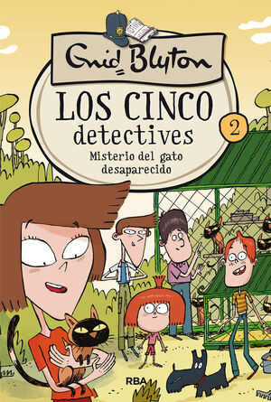 LOS CINCO DETECTIVES 2. MISTERIO DEL GATO DESAPARECIDO