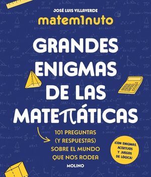MATEM1NUTO. GRANDES ENIGMAS DE LAS MATEMÁTICAS