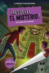 ¡RESUELVE EL MISTERIO! 3 - EL HOTEL ENCANTADO