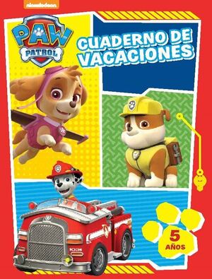 PATRULLA CANINA. CUADERNO DE VACACIONES - 5 AÑOS