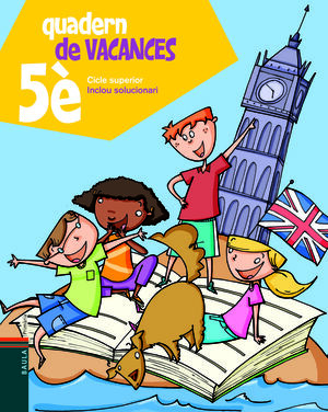 QUADERN DE VACANCES DE 5È PRIMÀRIA