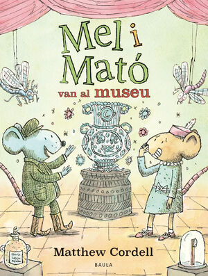 MEL I MATÓ 3. VAN AL MUSEU