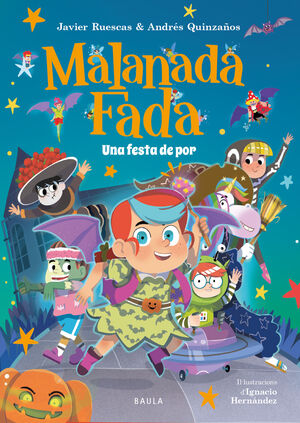 MALANADA FADA. UNA FESTA DE POR