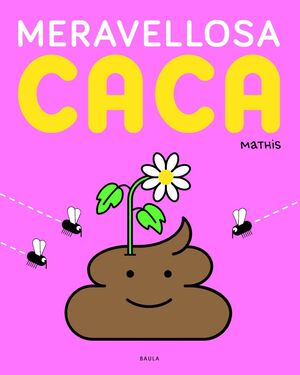MERAVELLOSA CACA