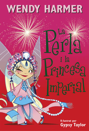 LA PERLA 17. LA PRINCESA IMPERIAL