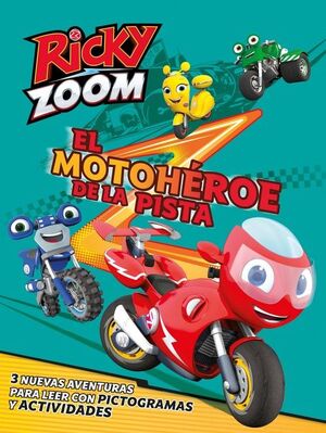 RICKY ZOOM. EL MOTOHÉROE DE LA PISTA