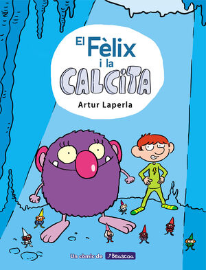 EL FÈLIX I LA CALCITA 1