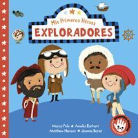MIS PRIMERO HÉROES. EXPLORADORES