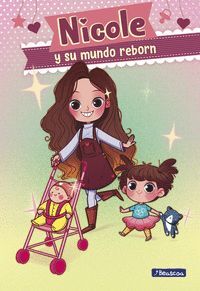 NICOLE 1. Y SU MUNDO REBORN