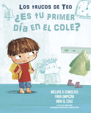 LOS TRUCOS DE TEO. ¿ES TU PRIMER DÍA EN EL COLE?