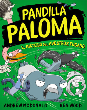 PANDILLA PALOMA 2 - EL MISTERIO DEL AVESTRUZ FUGADO