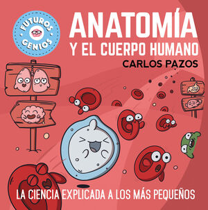 ANATOMÍA Y EL CUERPO HUMANO
