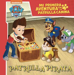 MI PRIMERA AVENTURA CON LA PATRULLA CANINA. PATRULLA PIRATA