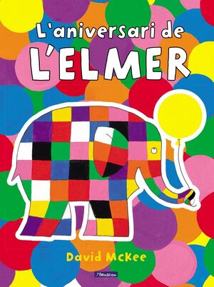 L'ELMER. L'ANIVERSARI DE L'ELMER