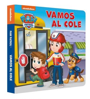 PATRULLA CANINA. LIBRO DE CARTÓN - VAMOS AL COLE