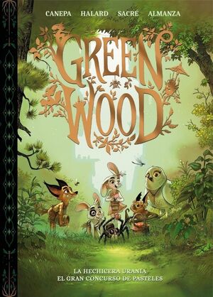 GREENWOOD 1. LA HECHICERA URANIA - EL GRAN CONCURSO DE PASTELES