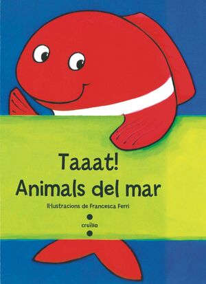 TAAAT! ANIMALS DEL MAR