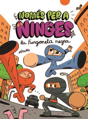 NOMÉS PER A NINGES 1. LA FURGONETA NEGRA